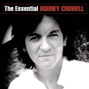 The essential Rodney Crowell